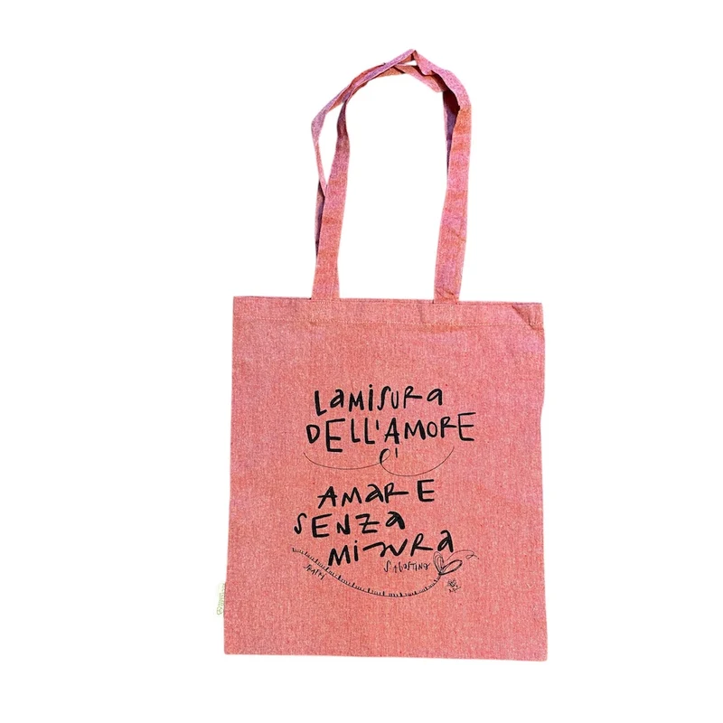 Shopper Cotone Riciclato "La Misura dell'Amore è Amare Senza Misura" - Certificata GRS