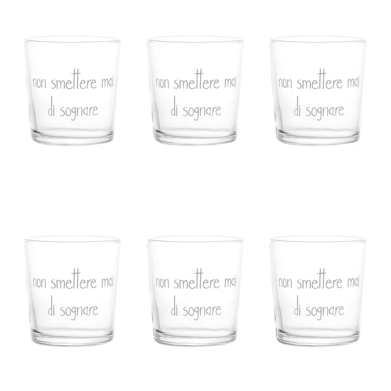 Set 6 Bicchieri Non smettere mai di sognare