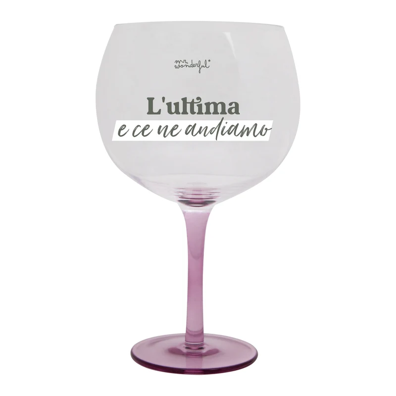 Bicchiere ballon - L'ultima e ce ne andiamo