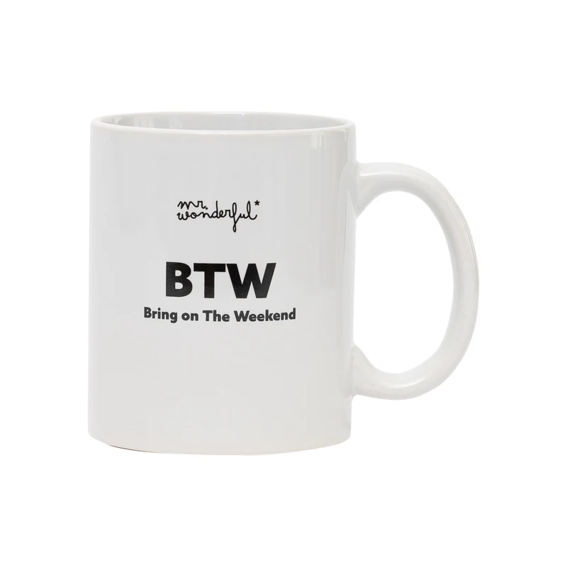 Mug BTW - Bring on The Weekend