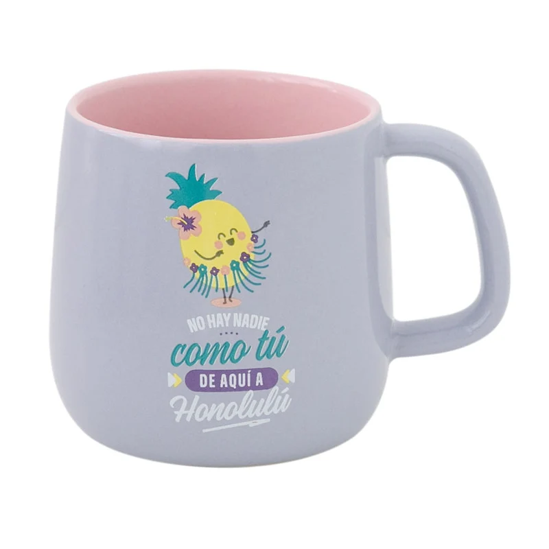Taza - No hay nadie como tú de aquí a Honolulú